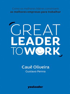 cover image of Great Leader to Work